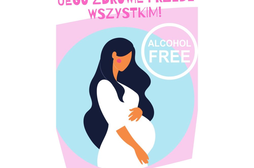 W ciąży bez alkoholu. Ogólnopolska kampania edukacyjno - plakat
